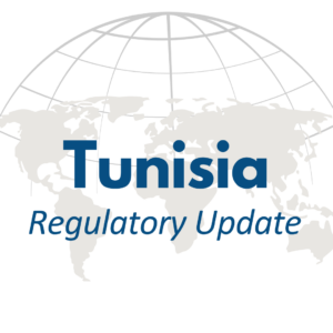 Tunisia regulatory update